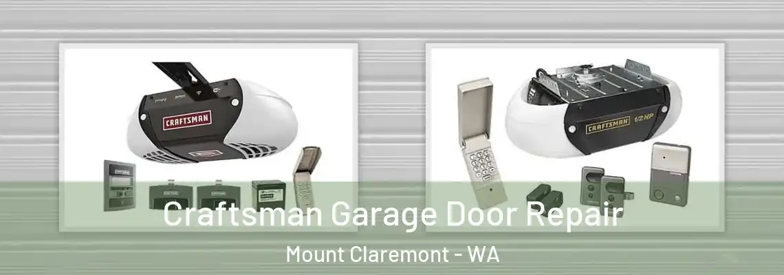 Craftsman Garage Door Repair Mount Claremont - WA
