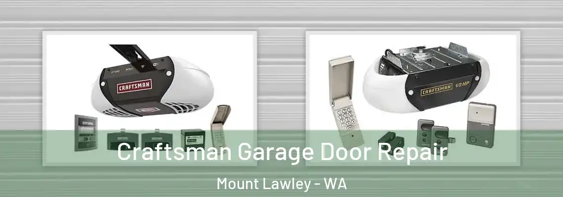 Craftsman Garage Door Repair Mount Lawley - WA
