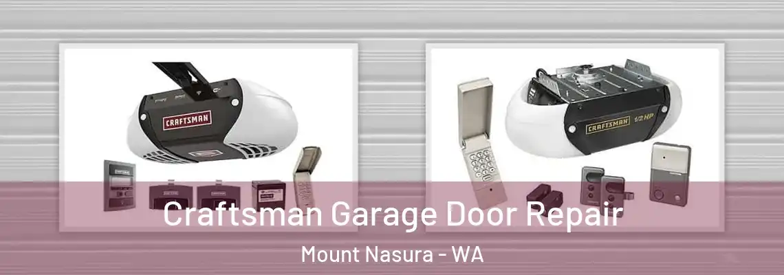 Craftsman Garage Door Repair Mount Nasura - WA