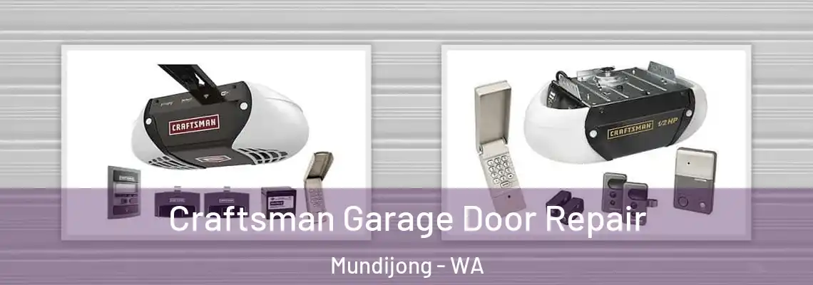 Craftsman Garage Door Repair Mundijong - WA