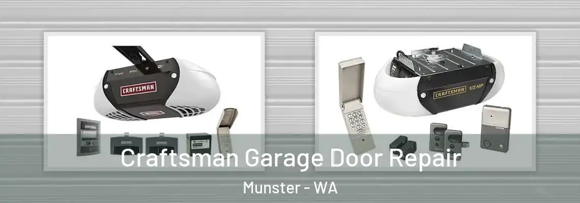 Craftsman Garage Door Repair Munster - WA