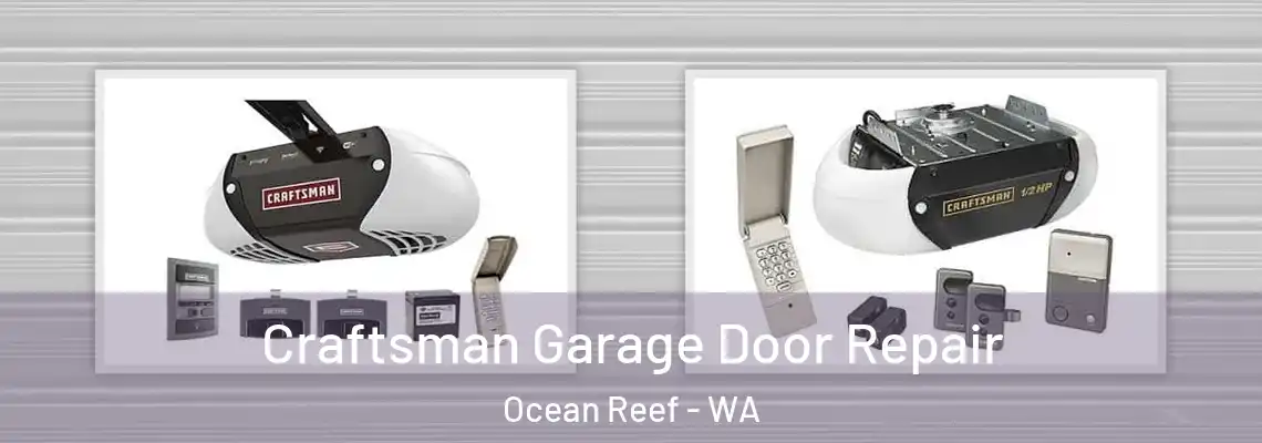 Craftsman Garage Door Repair Ocean Reef - WA