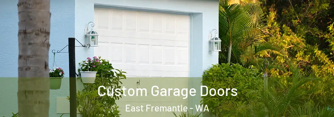 Custom Garage Doors East Fremantle - WA