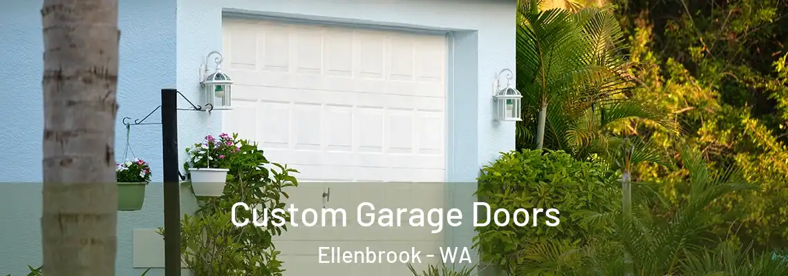 Custom Garage Doors Ellenbrook - WA