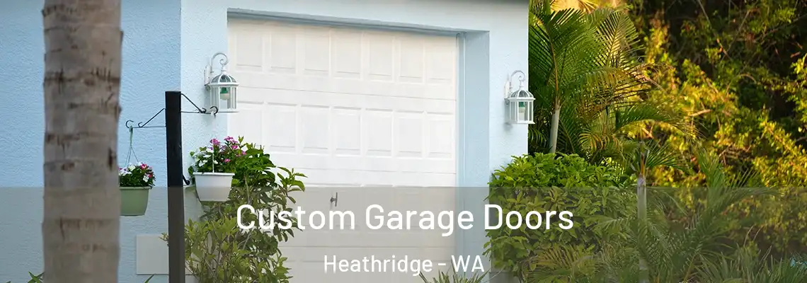 Custom Garage Doors Heathridge - WA