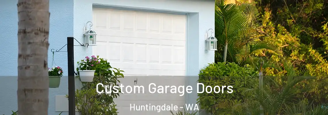 Custom Garage Doors Huntingdale - WA