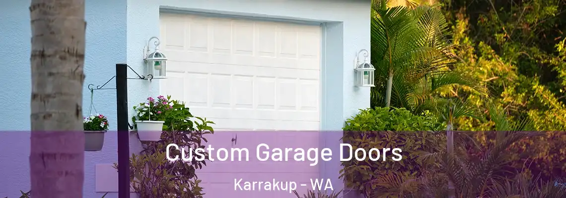Custom Garage Doors Karrakup - WA