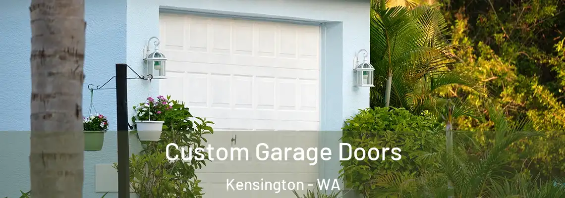 Custom Garage Doors Kensington - WA