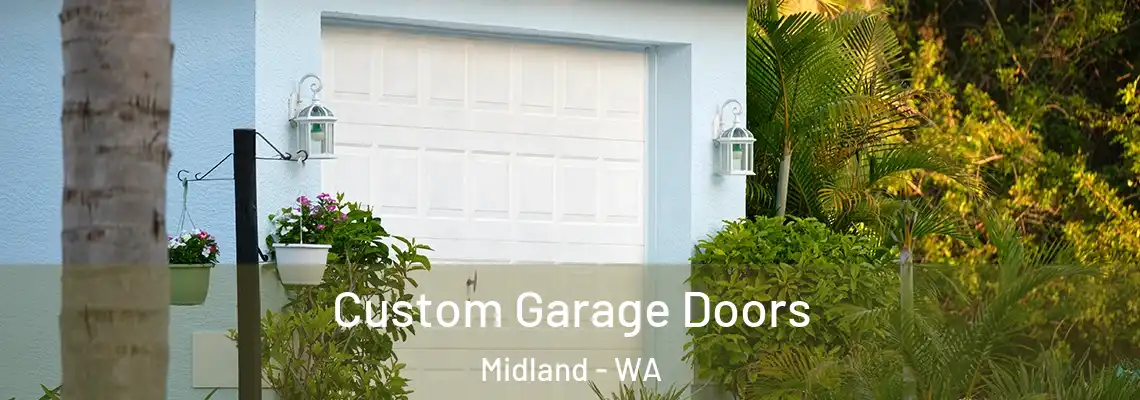  Custom Garage Doors Midland - WA