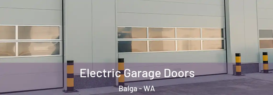 Electric Garage Doors Balga - WA