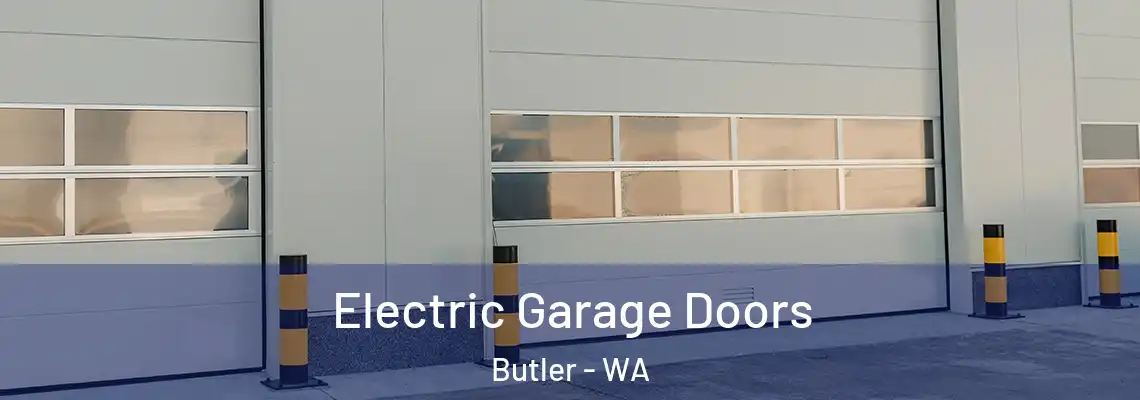 Electric Garage Doors Butler - WA