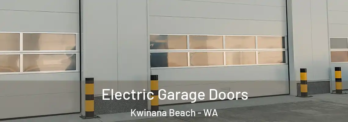 Electric Garage Doors Kwinana Beach - WA