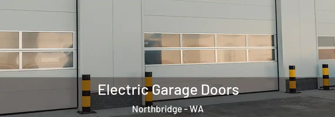 Electric Garage Doors Northbridge - WA