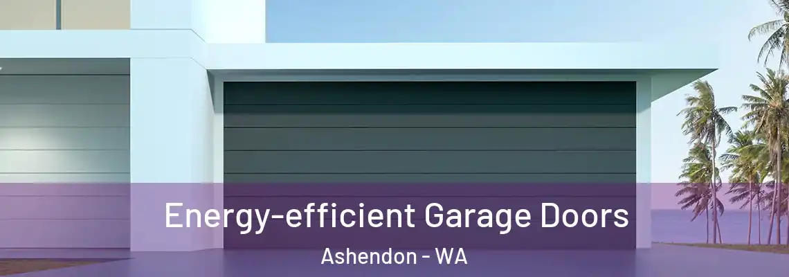 Energy-efficient Garage Doors Ashendon - WA