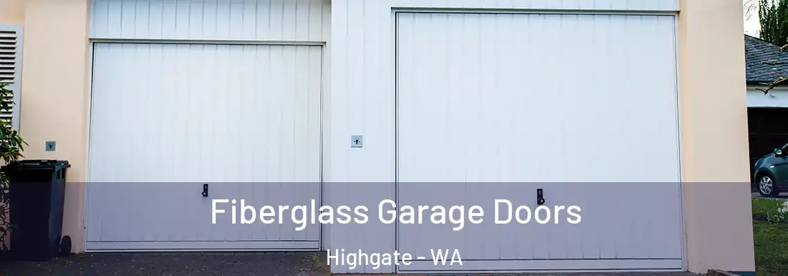 Fiberglass Garage Doors Highgate - WA