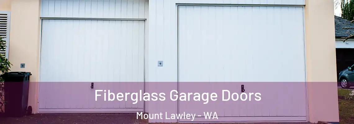 Fiberglass Garage Doors Mount Lawley - WA