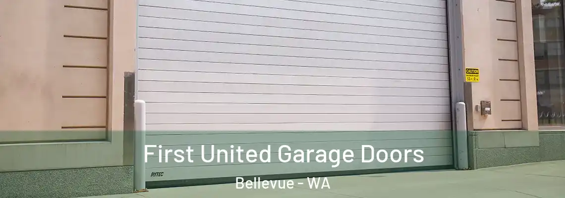 First United Garage Doors Bellevue - WA