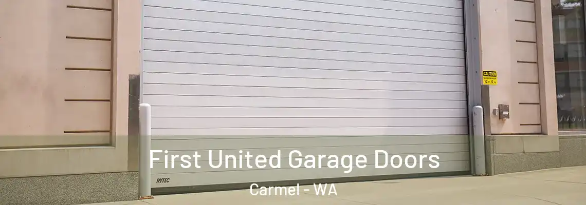 First United Garage Doors Carmel - WA