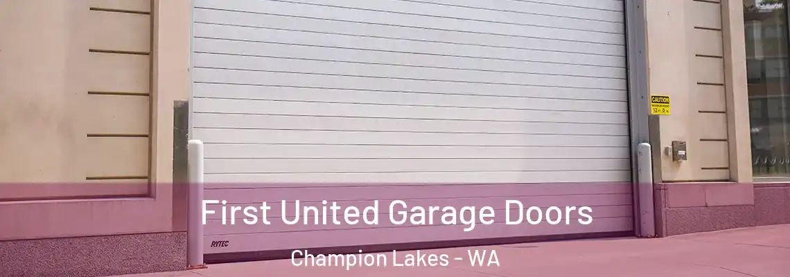 First United Garage Doors Champion Lakes - WA