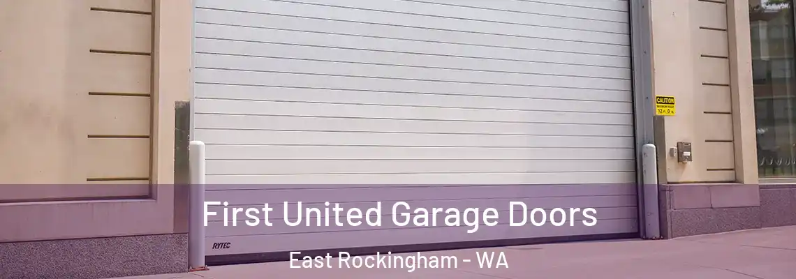 First United Garage Doors East Rockingham - WA