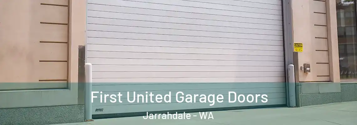  First United Garage Doors Jarrahdale - WA