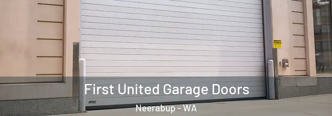  First United Garage Doors Neerabup - WA