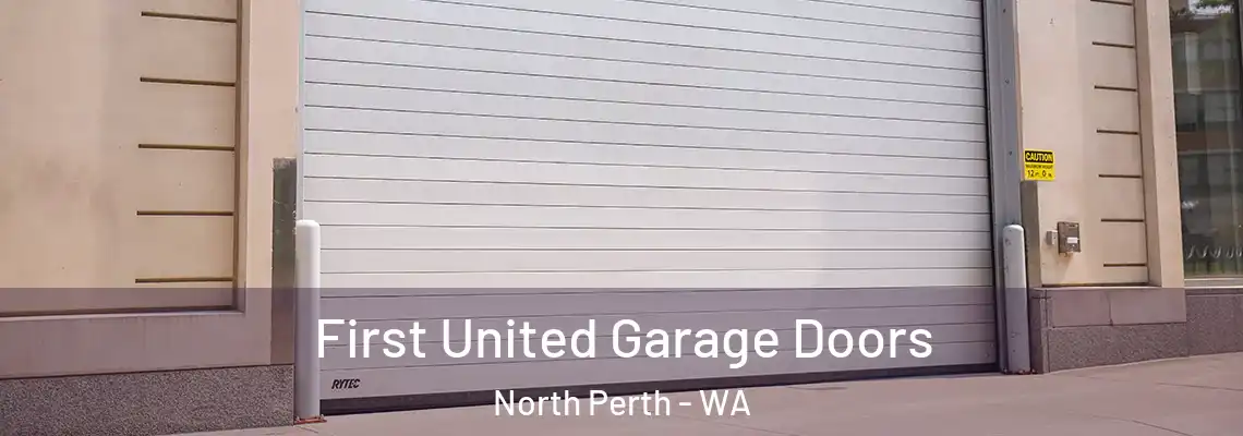 First United Garage Doors North Perth - WA