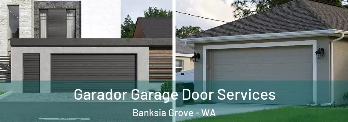 Garador Garage Door Services Banksia Grove - WA