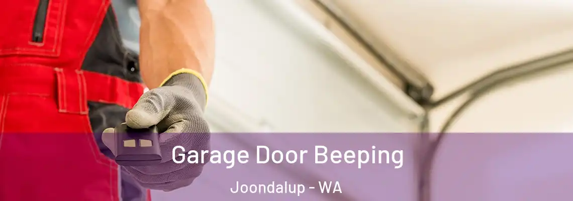 Garage Door Beeping Joondalup - WA