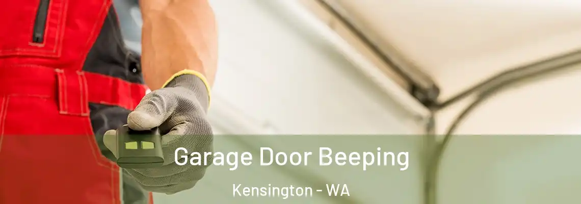 Garage Door Beeping Kensington - WA