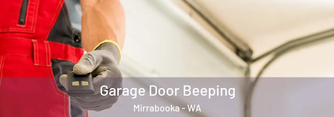 Garage Door Beeping Mirrabooka - WA