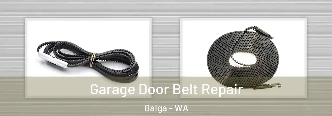 Garage Door Belt Repair Balga - WA