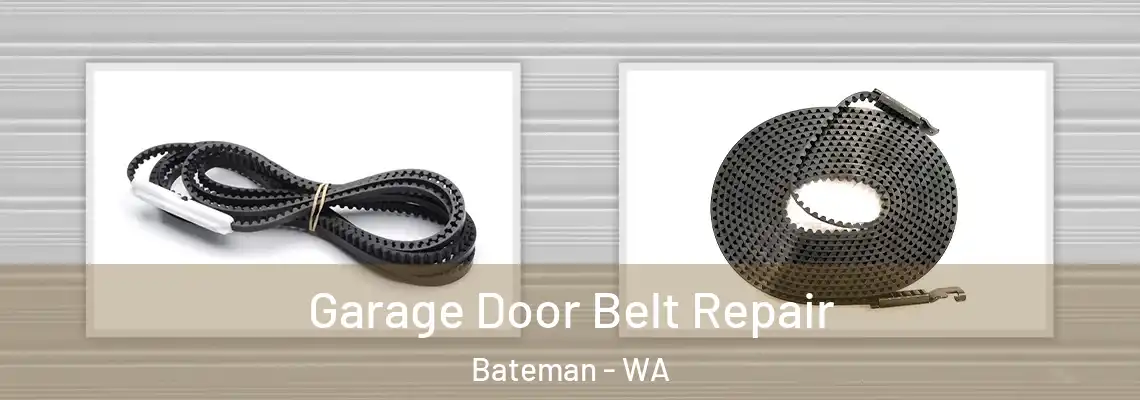 Garage Door Belt Repair Bateman - WA