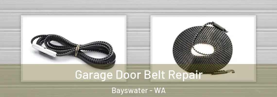 Garage Door Belt Repair Bayswater - WA