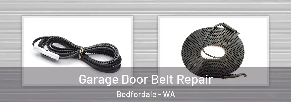 Garage Door Belt Repair Bedfordale - WA