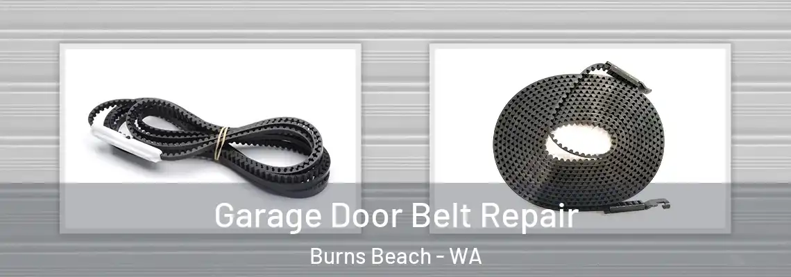 Garage Door Belt Repair Burns Beach - WA