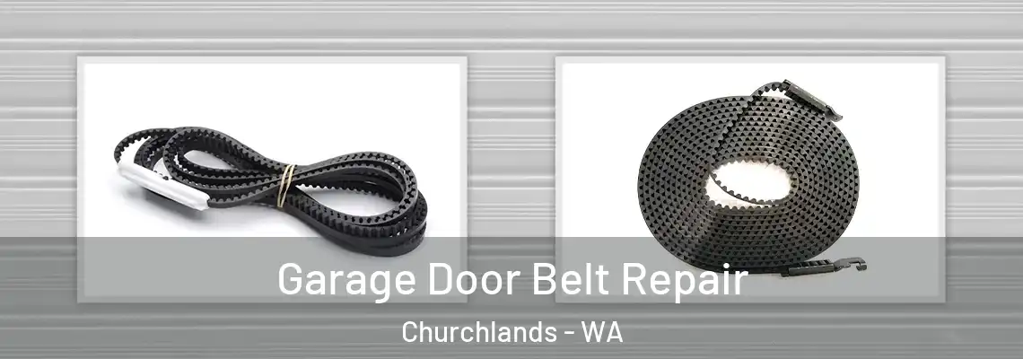 Garage Door Belt Repair Churchlands - WA