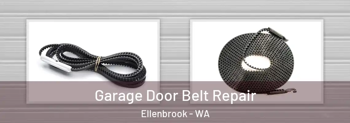 Garage Door Belt Repair Ellenbrook - WA