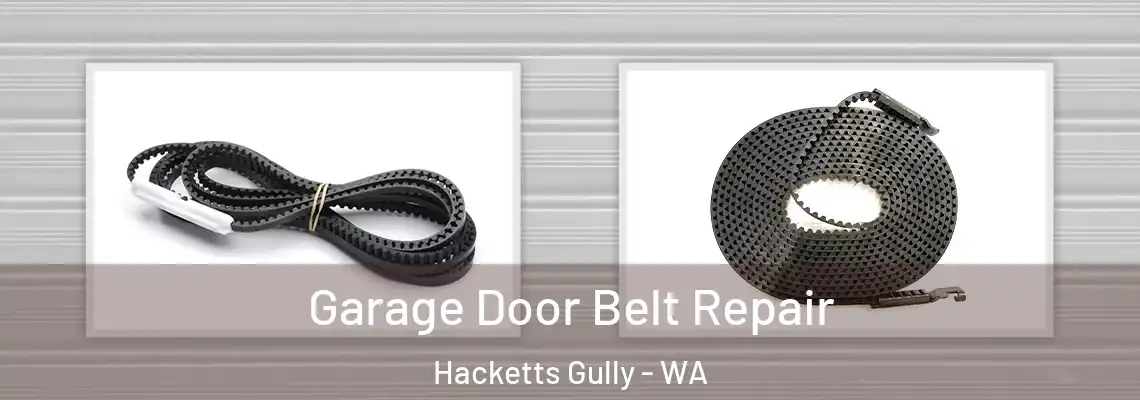 Garage Door Belt Repair Hacketts Gully - WA