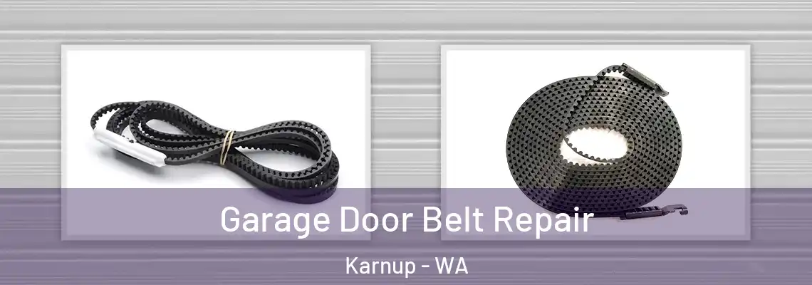 Garage Door Belt Repair Karnup - WA