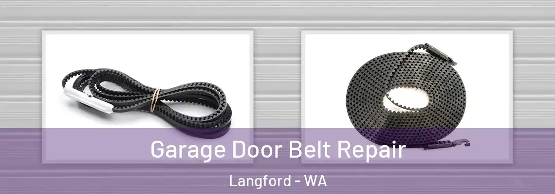 Garage Door Belt Repair Langford - WA