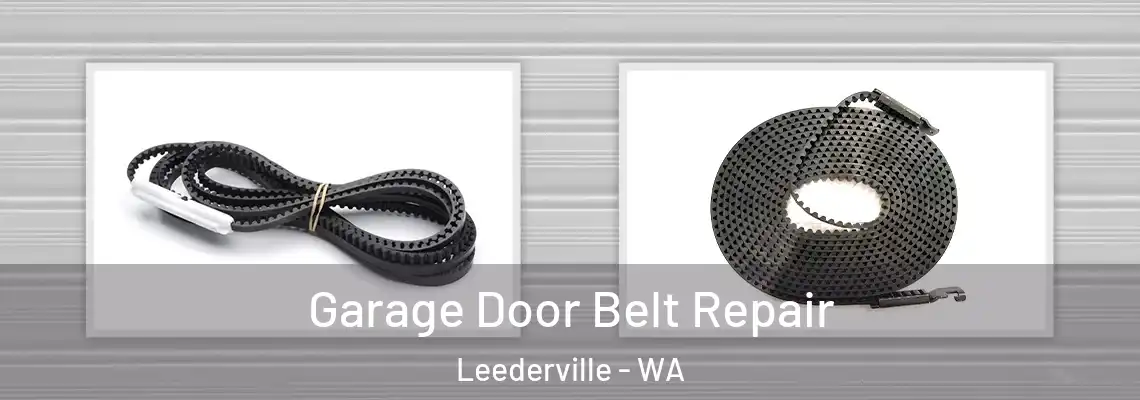 Garage Door Belt Repair Leederville - WA