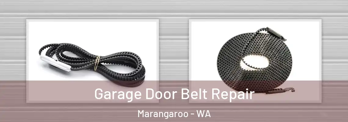 Garage Door Belt Repair Marangaroo - WA