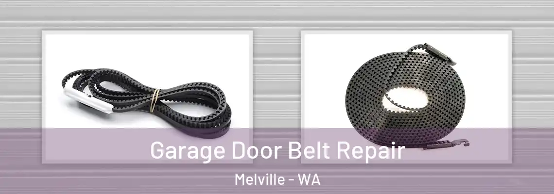 Garage Door Belt Repair Melville - WA