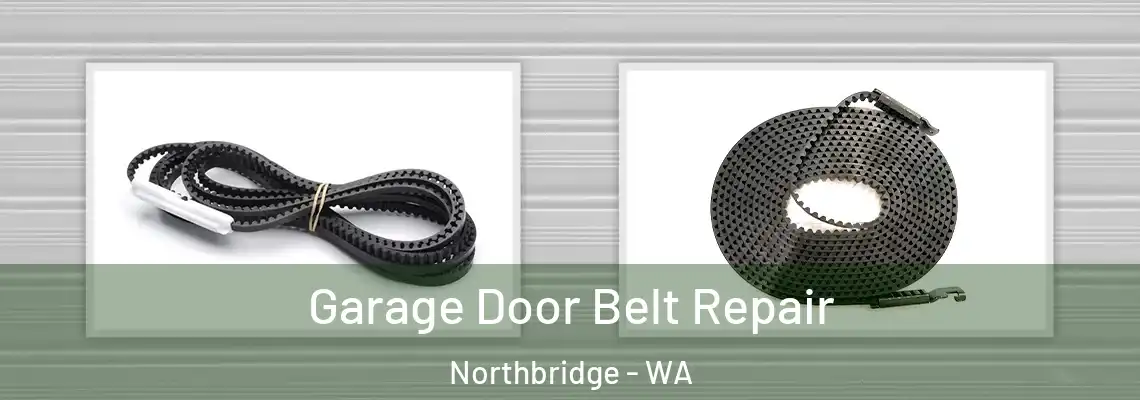 Garage Door Belt Repair Northbridge - WA