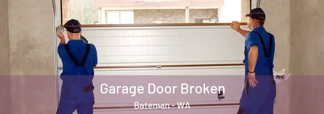 Garage Door Broken Bateman - WA