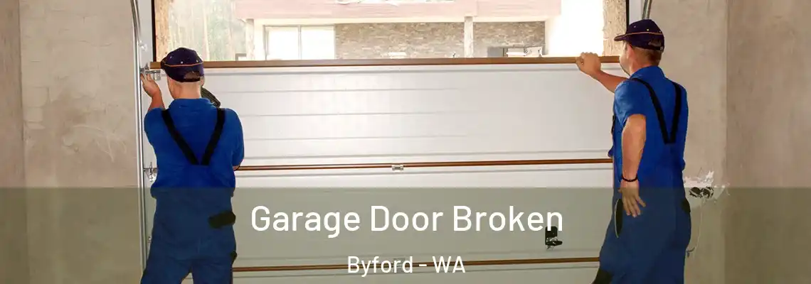 Garage Door Broken Byford - WA
