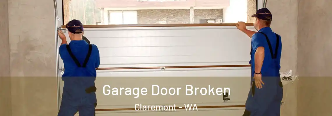 Garage Door Broken Claremont - WA