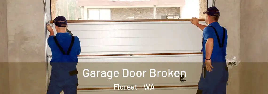 Garage Door Broken Floreat - WA