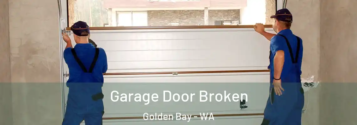 Garage Door Broken Golden Bay - WA